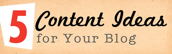 5 Content ideas for your blog