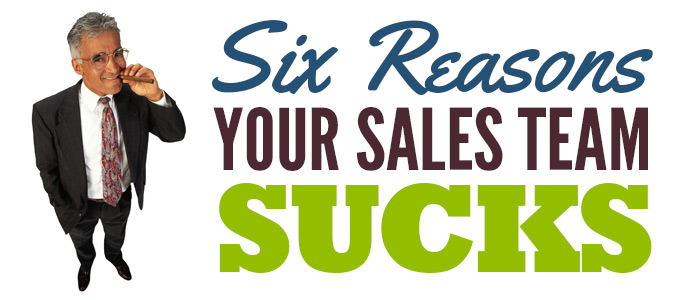 six-reasons-your-sales-team-sucks